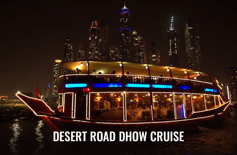 Desert Road Dhow Cruise