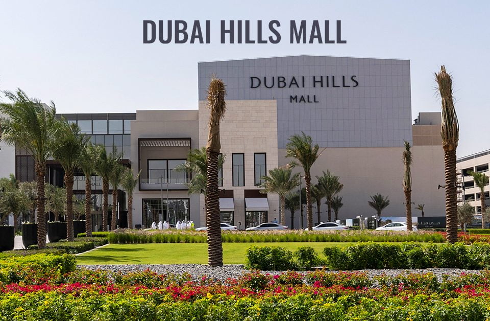 Everything You Should Need to Know About Dubai Hills Mall