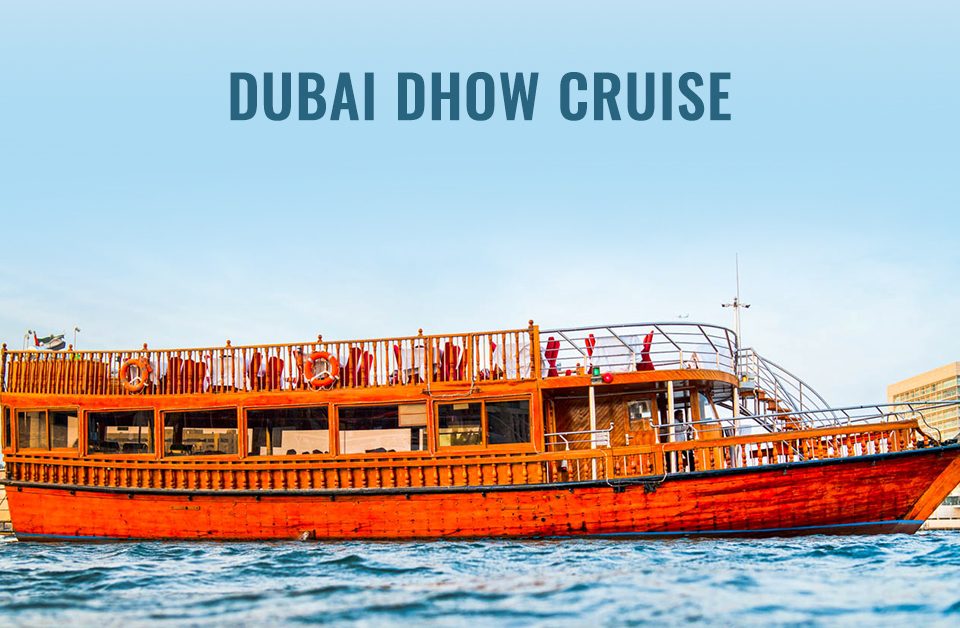 What is the Dubai Dhow Cruise? Difference Between Dhow Cruise and Yacht Boat