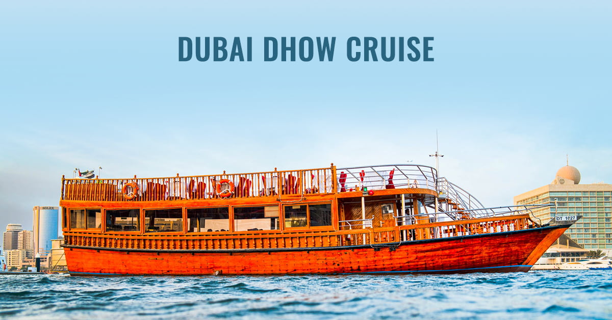 What is the Dubai Dhow Cruise? Difference Between Dhow Cruise and Yacht Boat